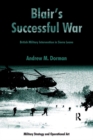 Blair's Successful War : British Military Intervention in Sierra Leone - eBook