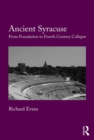 Ancient Syracuse : From Foundation to Fourth Century Collapse - eBook