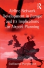 Airline Network Development in Europe and its Implications for Airport Planning - eBook