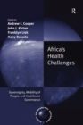 Africa's Health Challenges : Sovereignty, Mobility of People and Healthcare Governance - eBook