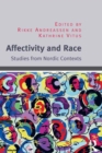 Affectivity and Race : Studies from Nordic Contexts - eBook