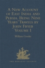A New Account of East India and Persia. Being Nine Years' Travels, 1672-1681, by John Fryer : Volumes I-III - eBook