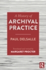 A History of Archival Practice - eBook