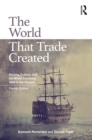 The World That Trade Created : Society, Culture, and the World Economy, 1400 to the Present - eBook