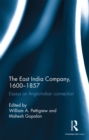 The East India Company, 1600-1857 : Essays on Anglo-Indian connection - eBook