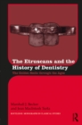 The Etruscans and the History of Dentistry : The Golden Smile through the Ages - eBook