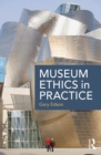 Museum Ethics in Practice - eBook