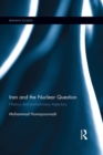 Iran and the Nuclear Question : History and Evolutionary Trajectory - eBook