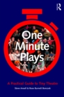 One Minute Plays : A Practical Guide to Tiny Theatre - eBook