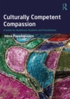 Culturally Competent Compassion : A Guide for Healthcare Students and Practitioners - eBook