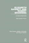 Elizabeth Barrett and Robert Browning : A Creative Partnership - eBook