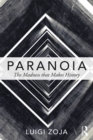 Paranoia : The madness that makes history - eBook