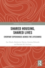 Shared Housing, Shared Lives : Everyday Experiences Across the Lifecourse - eBook