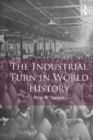 The Industrial Turn in World History - eBook