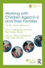 Working with Children Aged 0-3 and Their Families : The Pen Green Approach - eBook