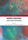 Border Crossings : Essays in Identity and Belonging - eBook