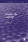 Damaged Life : The Crisis of the Modern Psyche - eBook