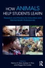 How Animals Help Students Learn : Research and Practice for Educators and Mental-Health Professionals - eBook