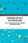 Reviewing the AFL,s Vilification Laws : Rule 35, Reconciliation and Racial Harmony in Australian Football - eBook