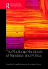 The Routledge Handbook of Translation and Politics - eBook