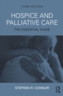 Hospice and Palliative Care : The Essential Guide - eBook