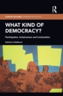 What Kind of Democracy? : Participation, Inclusiveness and Contestation - eBook