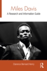 Miles Davis : A Research and Information Guide - Clarence Bernard Henry