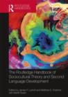 The Routledge Handbook of Sociocultural Theory and Second Language Development - eBook