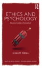 Ethics and Psychology : Beyond Codes of Practice - eBook