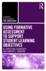 Using Formative Assessment to Support Student Learning Objectives - eBook