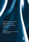 The European Union's Engagement with Transnational Policy Networks - eBook