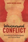 Interpersonal Conflict : An Existential Psychotherapeutic and Practical Model - eBook