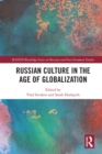 Russian Culture in the Age of Globalization - eBook