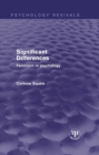 Significant Differences : Feminism in Psychology - eBook