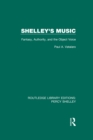 Shelley's Music : Fantasy, Authority and the Object Voice - eBook