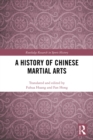 A History of Chinese Martial Arts - eBook