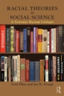 Racial Theories in Social Science : A Systemic Racism Critique - eBook