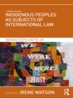 Indigenous Peoples as Subjects of International Law - eBook