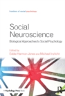 Social Neuroscience : Biological Approaches to Social Psychology - eBook
