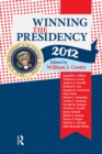Winning the Presidency 2012 - eBook