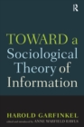 Toward A Sociological Theory of Information - eBook