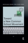 Toward a New Common School Movement - eBook
