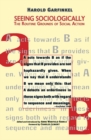 Seeing Sociologically : The Routine Grounds of Social Action - Harold Garfinkel