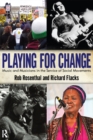Playing for Change : Music and Musicians in the Service of Social Movements - eBook