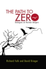 Path to Zero : Dialogues on Nuclear Dangers - eBook