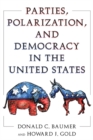 Parties, Polarization and Democracy in the United States - eBook