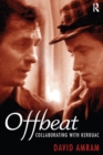 Offbeat : Collaborating with Kerouac - eBook