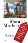 Moral Markets : How Knowledge and Affluence Change Consumers and Products - eBook