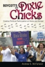 Boycotts and Dixie Chicks : Creative Political Participation at Home and Abroad - eBook