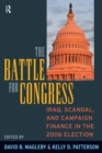 Battle for Congress : Iraq, Scandal, and Campaign Finance in the 2006 Election - eBook